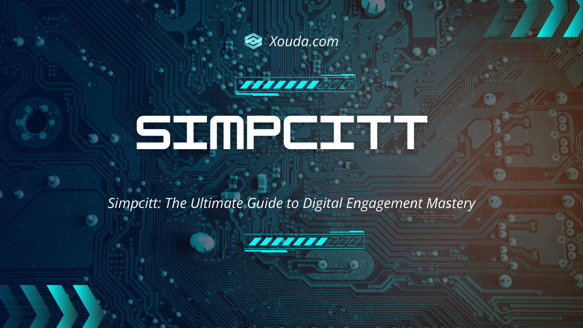 simpcitt: The Ultimate Guide to Digital Engagement Mastery