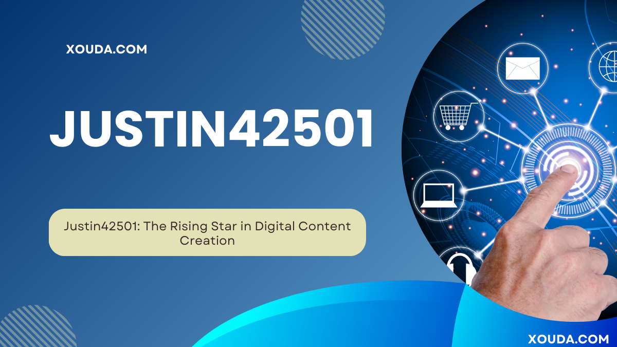 justin42501: The Rising Star in Digital Content Creation